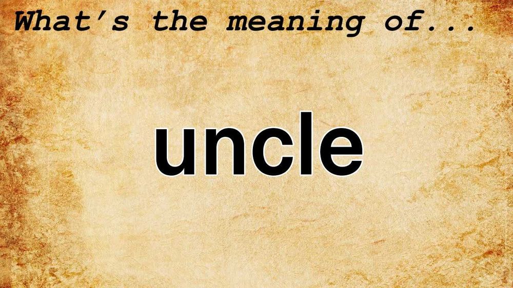 How to spell uncle: Learn the correct spelling of uncle here