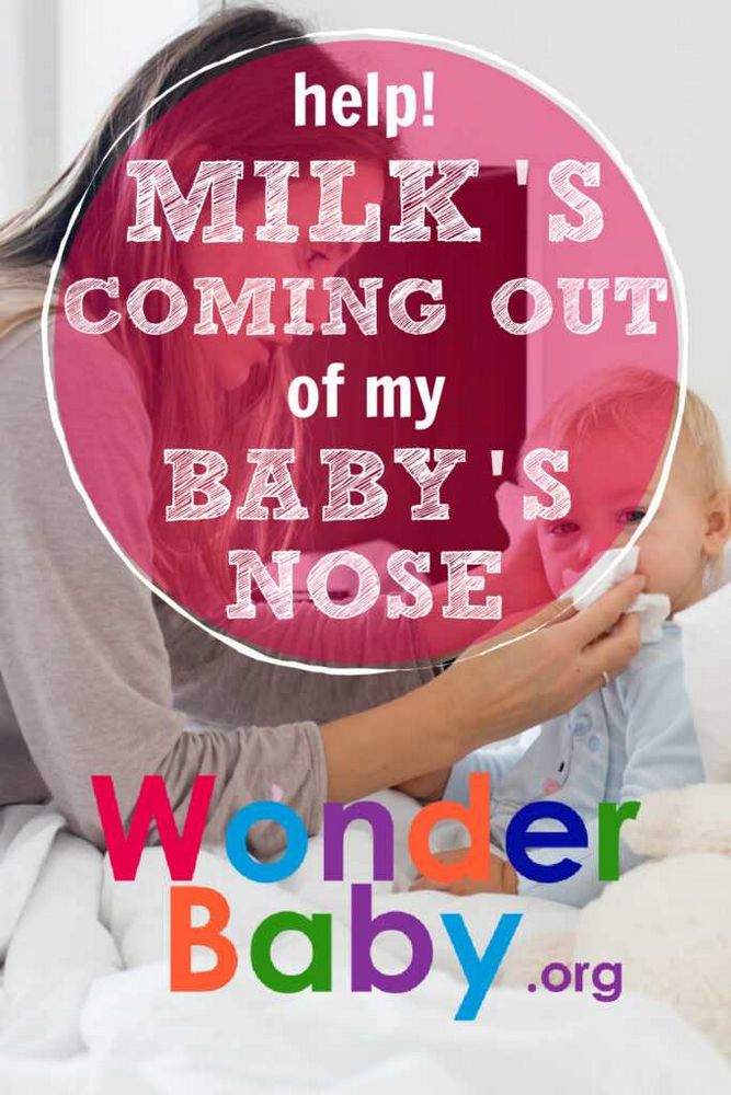 Milk Coming Out of Baby's Nose: Causes, Prevention, and Treatment