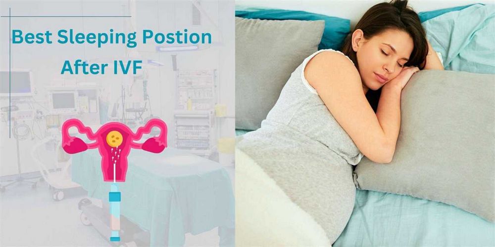Best Sleeping Positions After IUI: Tips for Comfort and Success