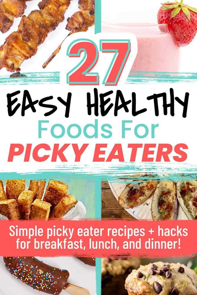 The Ultimate Picky Eater List: 10 Foods to Try Today